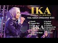 IKA ENTERTAINMENT FULL ALBUM ALBUM SHOLAWAT 2023 || COVER BY IKA ISMATUL HAWA