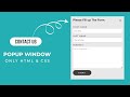 Pop Up Window using HTML CSS | Pop Up Login Form