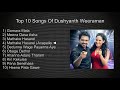 Dushyanth Weeraman Top 10 Songs Collection