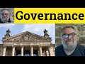 😎 Governance Meaning - Governance Defined - Governance Examples - Governance Definition - Governance