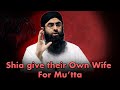 Mutah Series Ep 5: Shia Give Their Own Wife For Mutta.