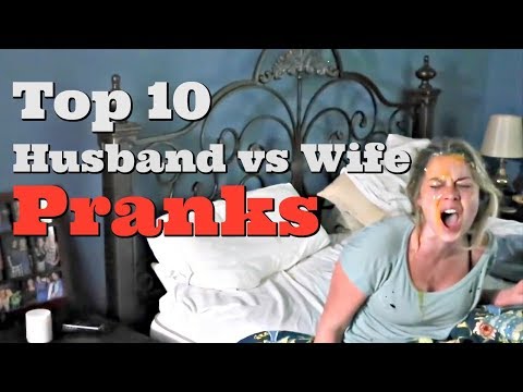 TOP 10 HUSBAND VS WIFE PRANKS OF 2017 Pranksters in Love
