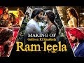 Goliyon Ki Raasleela Ram-leela (Making Of The Film) | Ranveer Singh | Deepika Padukone