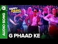 G Phaad Ke | Full Audio Song | Happy Ending | Saif Ali Khan & Ileana D'Cruz