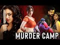 MURDER CAMP (1080p) | South Romantic Crime Thriller Movie in Hindi Dubbed | Full Thriller Film