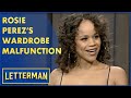 Rosie Perez's Wardrobe Malfunction | Letterman