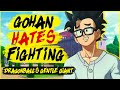 You Don't Understand Gohan...