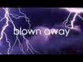 Blown Away Carrie Underwood (Lyrics On Screen)