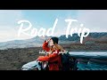 Road Trip/Music list gives you a positive feeling to start the day/Indie/Pop/Folk/Acoustic Playlist🍂