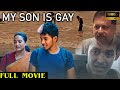My Son is Gay - Hindi Dubbed | Full Movie | Anupama Kumar | Ashwinjith
