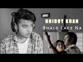 Reacting First Time Hridoy Khan - Bhalo Lage Na (Official Video)