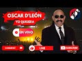 Oscar D'León: Yo Quisiera