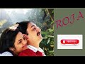 super hit song Puthu Vellai Mazhai -Movie Roja