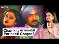 Parineeti Chopra on Chamkila: Parineeti Married Life | Parineeti Chopra Interview | Sanya Hussain