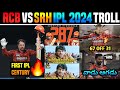 RCB VS SRH IPL 2024 TROLL | TELUGU TROLLS | HEAD | KLASSEN | KOHLI | CUMMINS