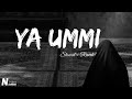 Ahmad Bukhatir - Ya Ummi (Slowed + Reverb)