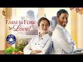 Farm to Fork to Love (2021) | Full Romance Movie | Meggan Kaiser | Scot Cooper | Maurice Johnson