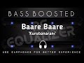 Baare Baare[bass boosted]!kannada [bass boosted]Songs!rs equalizer