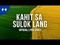 Hakki Patricio - Kahit Sa Sulok Lang (Official Lyric Video) | KDR Music House