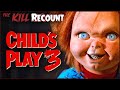 Child's Play 3 (1991) KILL COUNT: RECOUNT