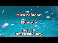EL DORADO "Mizo Karaoke"  (Hmeichhe key - D)
