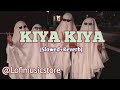 Kiya Kiya | Slowed+Reverb | Akshay Kumar, Katrina Kaif, Nana Patekar, Anil Kapoor