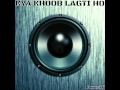 Kya Khoob Lagti Ho | Remix (Full SonG)