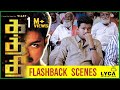Kaththi - Flashback  Scenes | Vijay |  Samantha Ruth Prabhu | Neil Nitin Mukesh