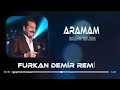 İbrahim Tatlıses - Aramam Remix ( Ft. Furkan Demir Remix ) Aramam Sormam Bir Daha 2024