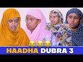 Ifrah Mamile | Haadha Dubra 3🤣🤣🤣 | New Dirama Afaan Oromo