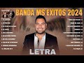 Banda MS Mix 2024 (Letra) Las 20 Mejores Canciones de Banda MS | Banda MS Álbum Completo 2024