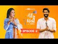 All Is Well with Suma Kanakala & Rana Daggubati | An aha exclusive | Episode 2