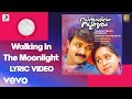 Sathyam Sivam Sundaram - Walking In The Moonlight Lyric | Vidyasagar | Kunchako Boban