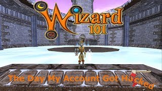 Wizard101 The Day My Account Got Hacked - What Happened