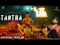 Tantra Official Trailer | Ananya Nagalla & Dhanush Raghumudri | Horror Movie 2024