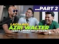 [PART 2] LAGI-LAGI AZRI WALTER, KERASNYA HIDUP | The Salesmen Talk Episod 20
