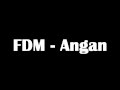 FDM - Angan + Chord + Lirik