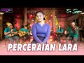 Era Syaqira - PERCERAIAN LARA | Lagu Melayu