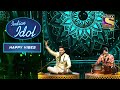 इस Duo के 'Dulhe Ka Sehra' Performance ने बदल दिया माहौल | Indian Idol | Neha Kakkar |Happy Vibes