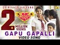 Srinivasa Kalyana(ಶ್ರೀನಿವಾಸ ಕಲ್ಯಾಣ) | "Gapu Gapalli" HD Video Song | Super Hit Kannada Movie of 2017