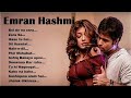 Best of Emraan Hashmi 2023 💖 Hindi Romantic Songs 2023 💖 Emraan Hashmi Hits Songs 💖 | Iztiraar Lofi