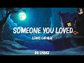Lewis Capaldi - Someone You Loved (Lyrics)  | Playlist Lyrics 2023