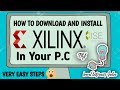 How to download and install Xilinx ISE Design Suite 14.7? || Install Xilinx on Windows ||