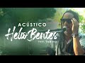 Helio Bentes - Sujeito Que Trabalha, Estar Com Você e Reggae Music Part. 2  (Versão Acústica)
