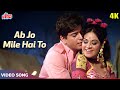 Ab Jo Mile Hai To Song 4K - Asha Bhosle - Jeetendra, Asha Parekh, Aruna Irani - Caravan 1971 Songs