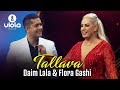 Daim Lala & Flora Gashi - Tallava