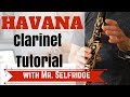 HAVANA Clarinet Tutorial