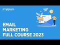 🔥 Email Marketing Full Course 2023 | Email Marketing Course for Beginners | Simplilearn