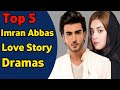 Top 5 Love Story Dramas of Imran Abbas|Imran Abba Dramas |Imran Abbas Blockbuster Drama of All Time