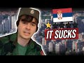 Why Living in Serbia Sucks